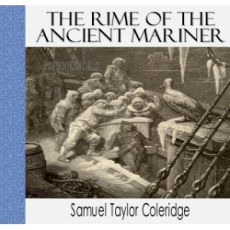 The Rime of the Ancient Mariner The Rime of the Ancient Mariner