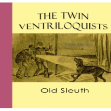 The Twin Ventriloquists The Twin Ventriloquists